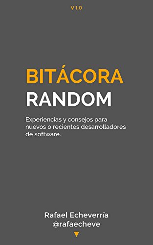 Bitácora Random: Experiencias y consejos para nuevos desarrollador@s de software. (Spanish Edition) für 0,99 EUR bei amazon.de Bild: Bitácora Random: Experiencias y consejos para nuevos desarrollador@s de software. (Spanish Edition) für 0,99 EUR bei amazon.de