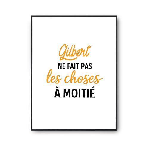 Poster Gilbert humour imprimé en France, le cadeau d'anniversaire original avec citation