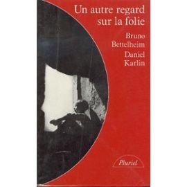 Paperback Un autre regard sur la folie (Collection Pluriel) (French Edition) [French] Book