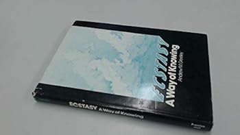 Hardcover Ecstasy;: A way of knowing (A Spectrum book) Book