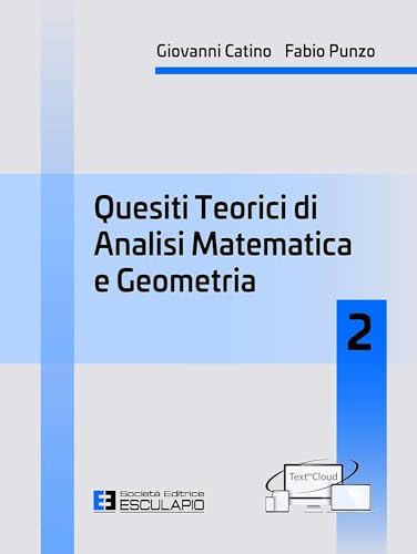 9788893852012 Quesiti teorici di analisi matematica e geometria 2