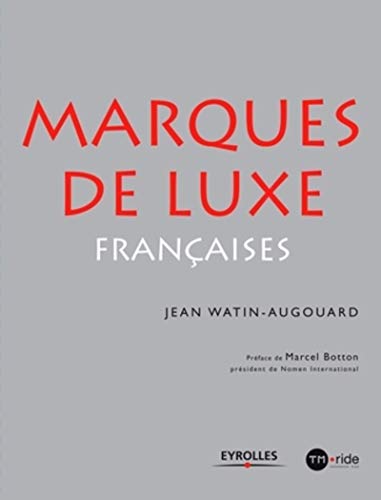 Télécharger Les marques de luxe françaises Livre eBook France
