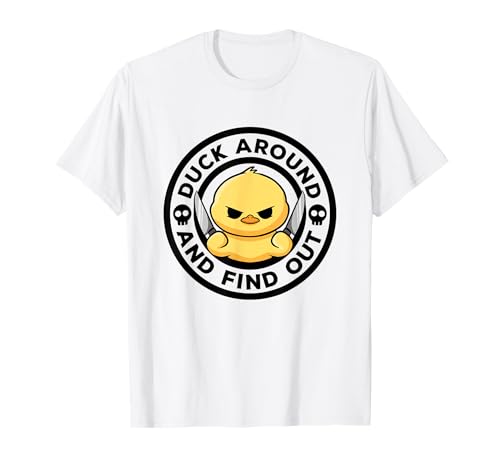 Duck Around And Find Out I Love Duck Lover - Pato de goma divertido Camiseta