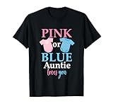 gender reveal rosa o blu auntie loves you maglietta