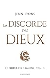  Le Choeur des dragons, T5 : La Discorde des dieux