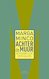  Achter de muur: verzamelde verhalen