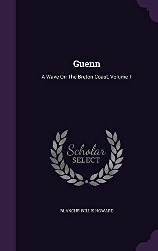 Guenn: A Wave On The Breton Coast, Volume 1 1342466691 Book Cover