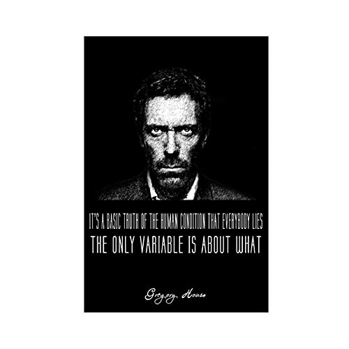 House M.D. Poster Dr Gregory House TV Citations du film 0 sur toile Décoration murale sans cadre 30 x 45 cm Cover