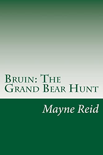 Bruin: The Grand Bear Hunt 1511738626 Book Cover