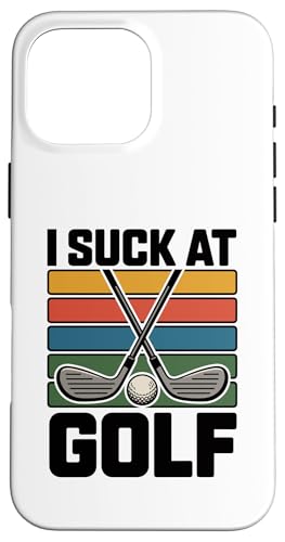 I Suck At Golf Joke ʔSt s Ȓj St X}zP[X iPhone 16 Pro Max p
