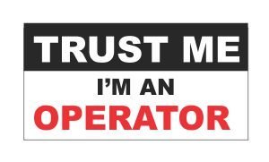 3pcs Trust Me I'm an Operator Funny Hard Hat/Helmet Stickers