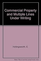Commercial Property and Multiple Lines Under Writing 0894620185 Book Cover