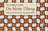 Schwierigkeitsgrad: MITTEL Firma MDS Schott music distribution DIE KLEINE UEBUNG - arrangiert für Sopranblockflöte [Noten/Sheetmusic] Komponist: LINDE HANS Martin