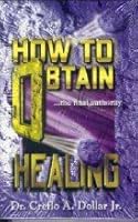 How to Obtain Healing 188507221X Book Cover