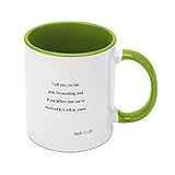 Ceramic Novelty Coffee Mug I Tell You, You Can Pray For Anything, And If Youmark 11 24 Mug For Hot Drinks Tea Cocoa Cappuccino Latte Mug Tea Cup Christmas Mug Valentine's Day Gifts 11Oz Green Mug