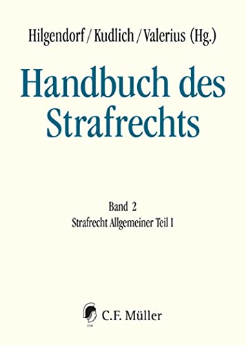 Handbuch des Strafrechts: Band 2: Strafrecht Allgemeiner Teil I (German Edition) - Beck, Susanne