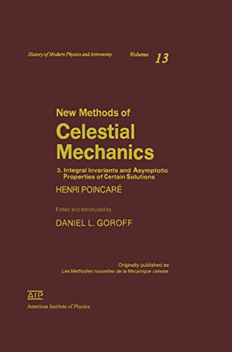 New Methods Of Celestial Mechanics: 13 (History Of Modern Physics And Astronomy, 13)