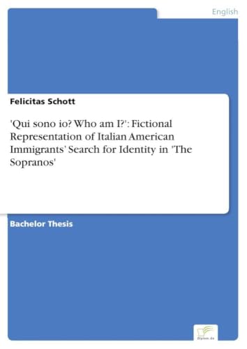 'Qui sono io? Who am I?': Fictional Representation of Italian American Immigrants' Search for Identity in 'The Sopranos'