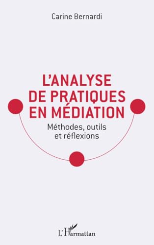 livre L'analyse de pratiques en médiation: Méthodes, outils et réflexions