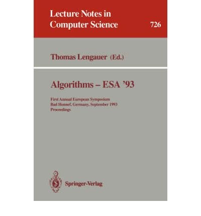Buy Algorithms -Esa '93: First Annual European Symposium Bad Honnef, Germany September 30-October 2, 1993 : Proceedings (Lecture Notes in Computer Science) — BookShops.in