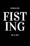 Ciencia del Fisting: Divertidísimo libro de chistes disfrazado de guía - Regalo perfecto para tomar el pelo a sus amigos, colegas y hermanos. (Cover 20