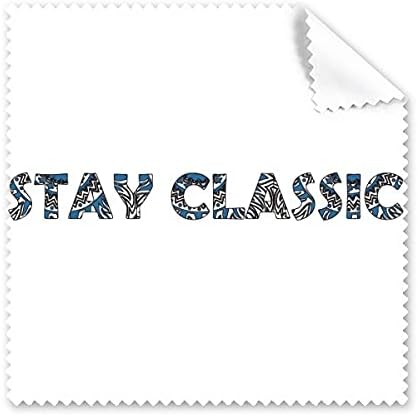 Quote Stay Classic Art Deco Gift Fashion Cleaning Cloth Phone Screen Glasses Cleaner 5pcs image 2