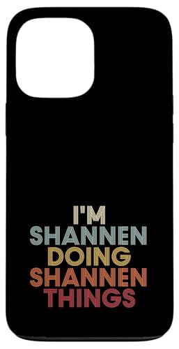 Shannen Name Shannen Personalized Name First Given �X�}�z�P�[�X iPhone 13 Pro Max �p