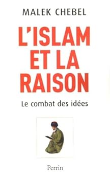 Paperback L'Islam et la Raison : Le combat des idées [French] Book