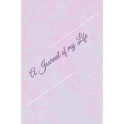 A Journal of my Life