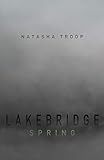 Lakebridge: Spring (The Lakebridge Cycle (4-Book Series))