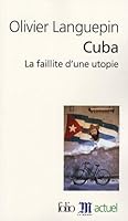 Cuba : la faillite d'une utopie 207034598X Book Cover