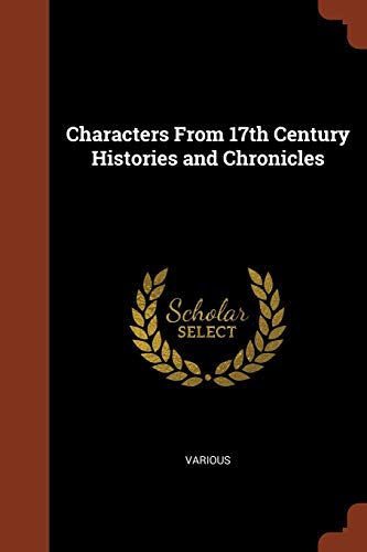 Characters From 17th Century Histories and Chronicles