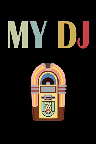 Jukebox it's my DJ Love Music: 6x9 Journal or Notebook for writing Down Daily habits with 100 pages