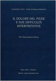  Il dolore del piede e sue difficoltà interpretative
