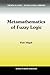 Metamathematics of Fuzzy Logic (Trends in Logic, 4)