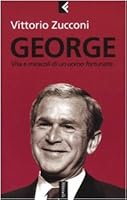 George: vita e miracoli di un uomo fortunato 8807170922 Book Cover