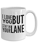 AIEXUN Mug Cup Ceramic Stay In Your Lane Mug I Love You Coffee Mug Stay In Your Lane Gift Mug for Family Members Gift for Sisters Brother Mug Rude Mug Novelty Coffee Mug Funny Gift Ceramic Cup 11 oz