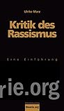 Kritik des Rassismus: Eine Einführung (Theorie.org)