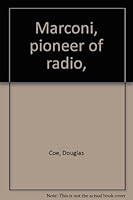 Marconi Pioneer of Radio B0007DOIR6 Book Cover