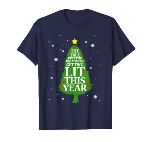 El árbol de Navidad no es lo único que se enciende este año Camiseta