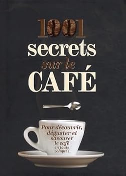 Paperback 1001 secrets sur le cafe [French] Book