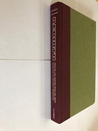 Rebirth: Mexican Los Angeles from the Great Migration to the Great Depression