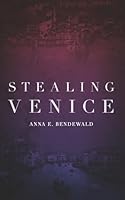 Stealing Venice: Book 1 1973560224 Book Cover