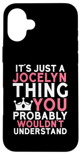 It's a Jocelyn Thing You Profly Wouldn't Understanding �X�}�z�P�[�X iPhone 16 Plus �p