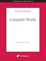 Francis Johnson - Complete Works (Recent Researches in American Music) 1987209273 Book Cover