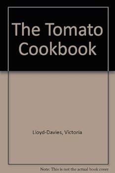 Hardcover The Tomato Cookbook Book