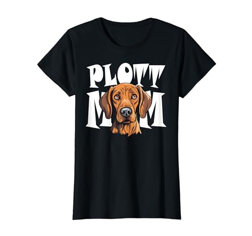 Plott Mom Cute Plott Hound Perro Madre Camiseta