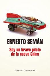 Hardcover Soy Un Bravo Piloto De La Nueva China [Spanish] Book