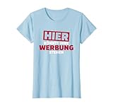 Hier könnte Ihre Werbung stehen! T-Shirt