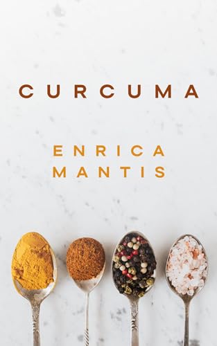CURCUMA (Italian Edition)